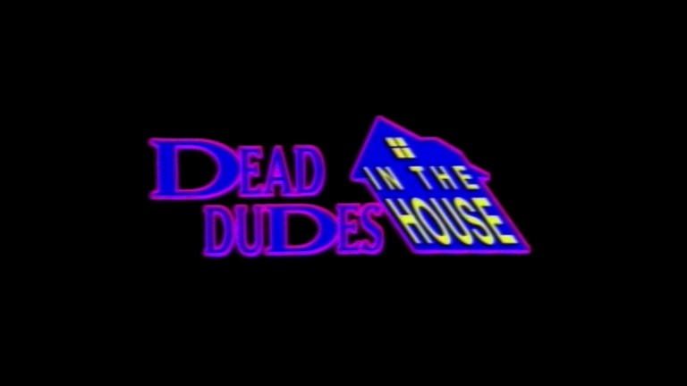 Dead Dudes in the House (1989)