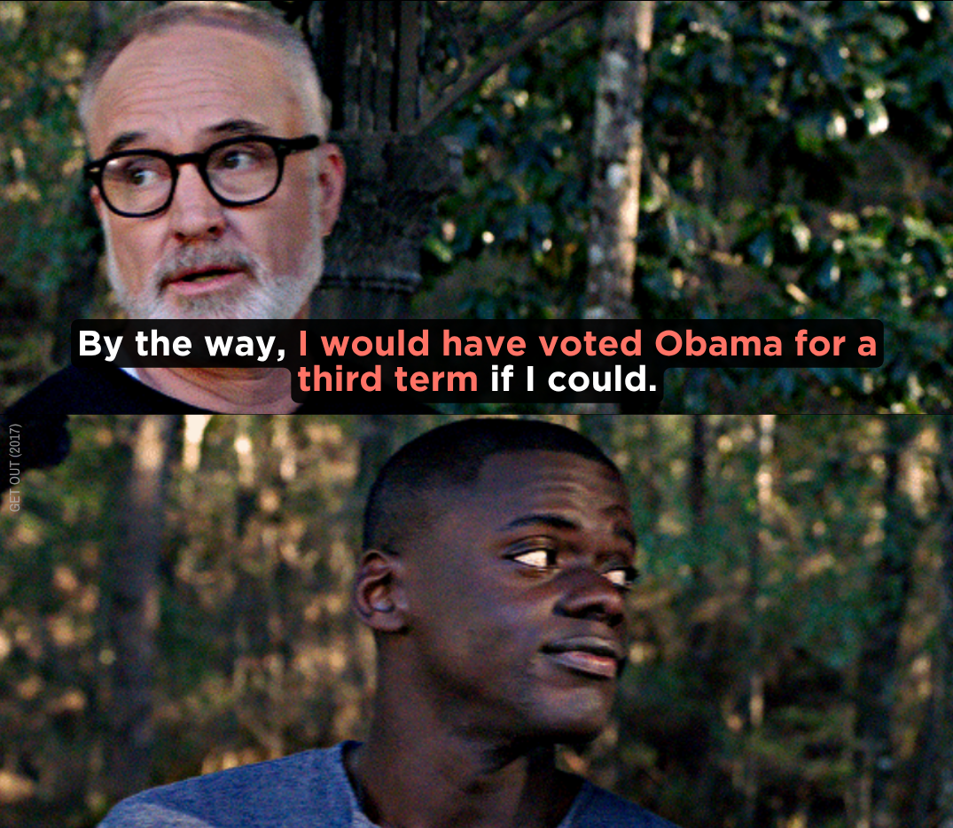 Split-screen still from Get Out (2017): an older white man with glasses above the subtitle 'I would have voted Obama for a third term if I could,' and a young Black man looking uneasy below.