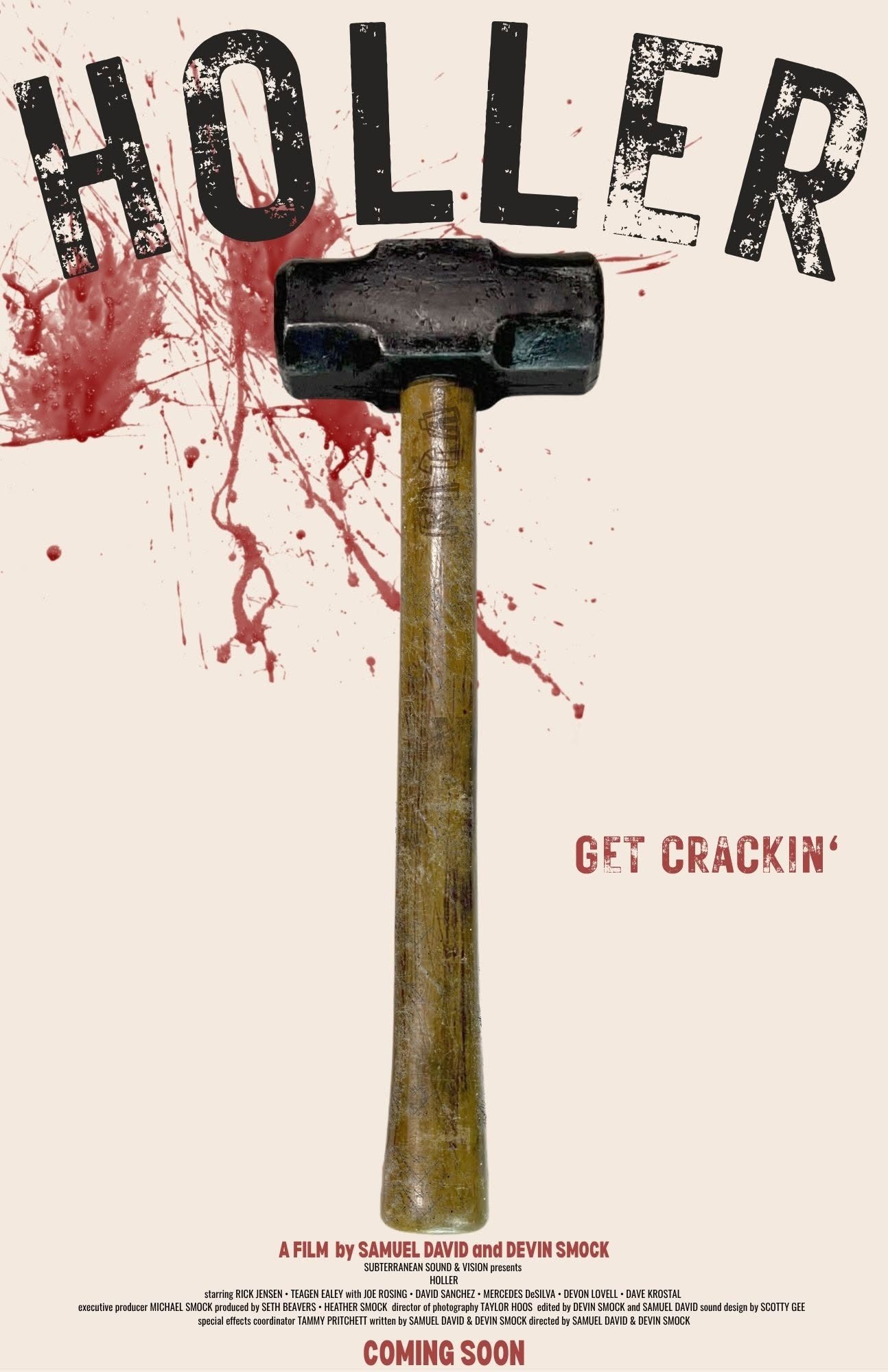 Movie poster for Holler featuring a sledgehammer against a cream background with red blood splatter and the tagline 'Get Crackin'.